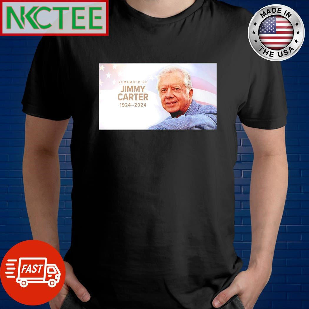 Awesome Remembering Jimmy Carter 1924 2024 shirt