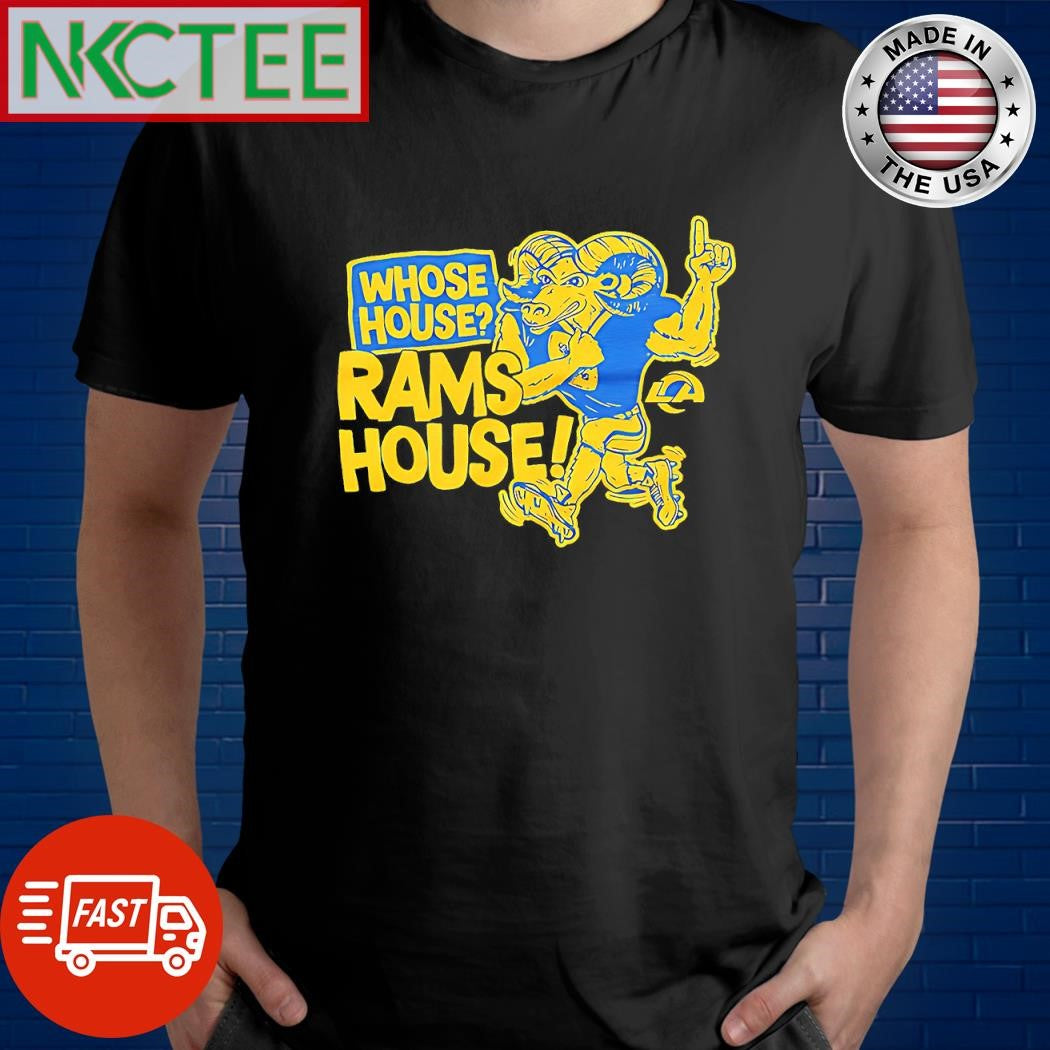 Awesome Whose House Rams House mascot Los Angeles shirt