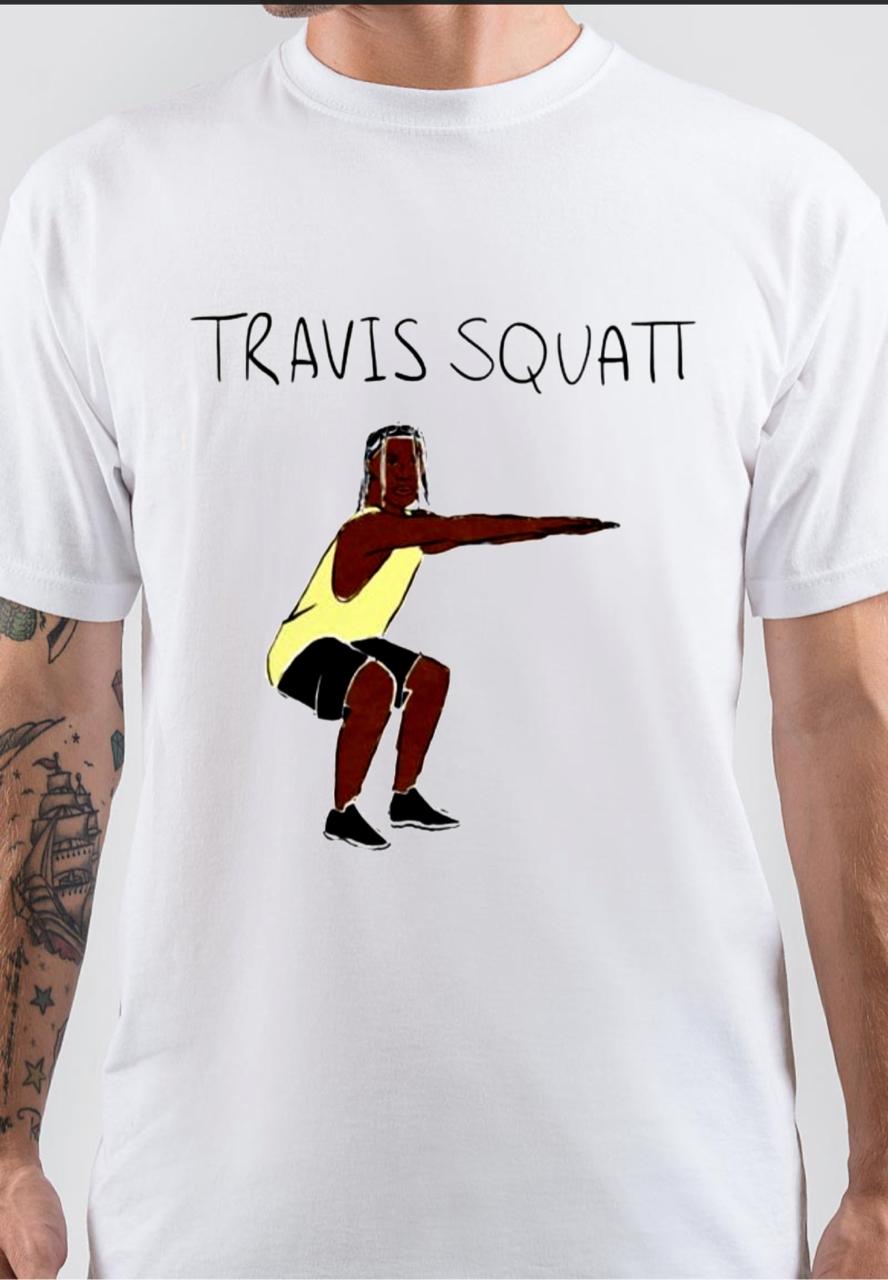 Travis Squat T-Shirt Hoodie, Sweatshirt | PureTeeCo.com