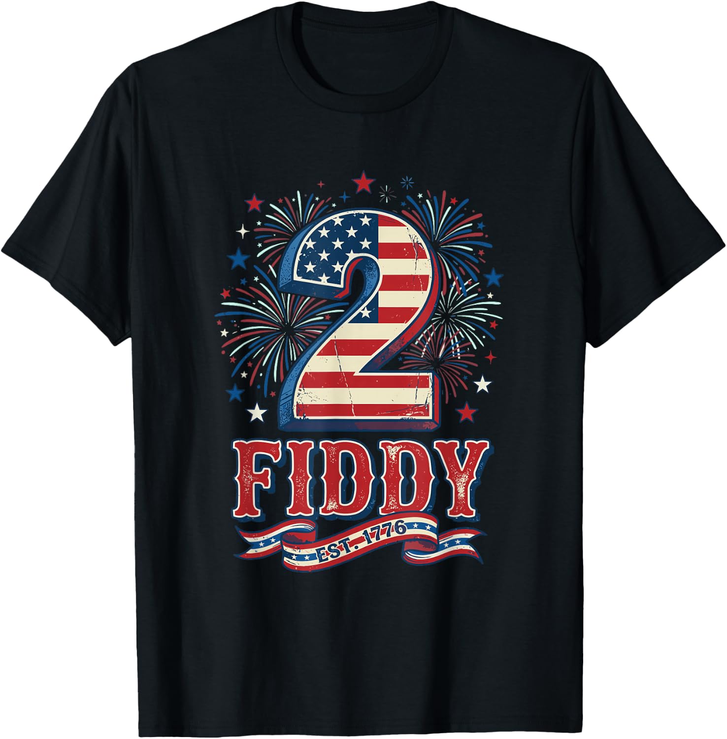 Two Fiddy 250 Years 250th Anniversary 2 Fiddy T-Shirt