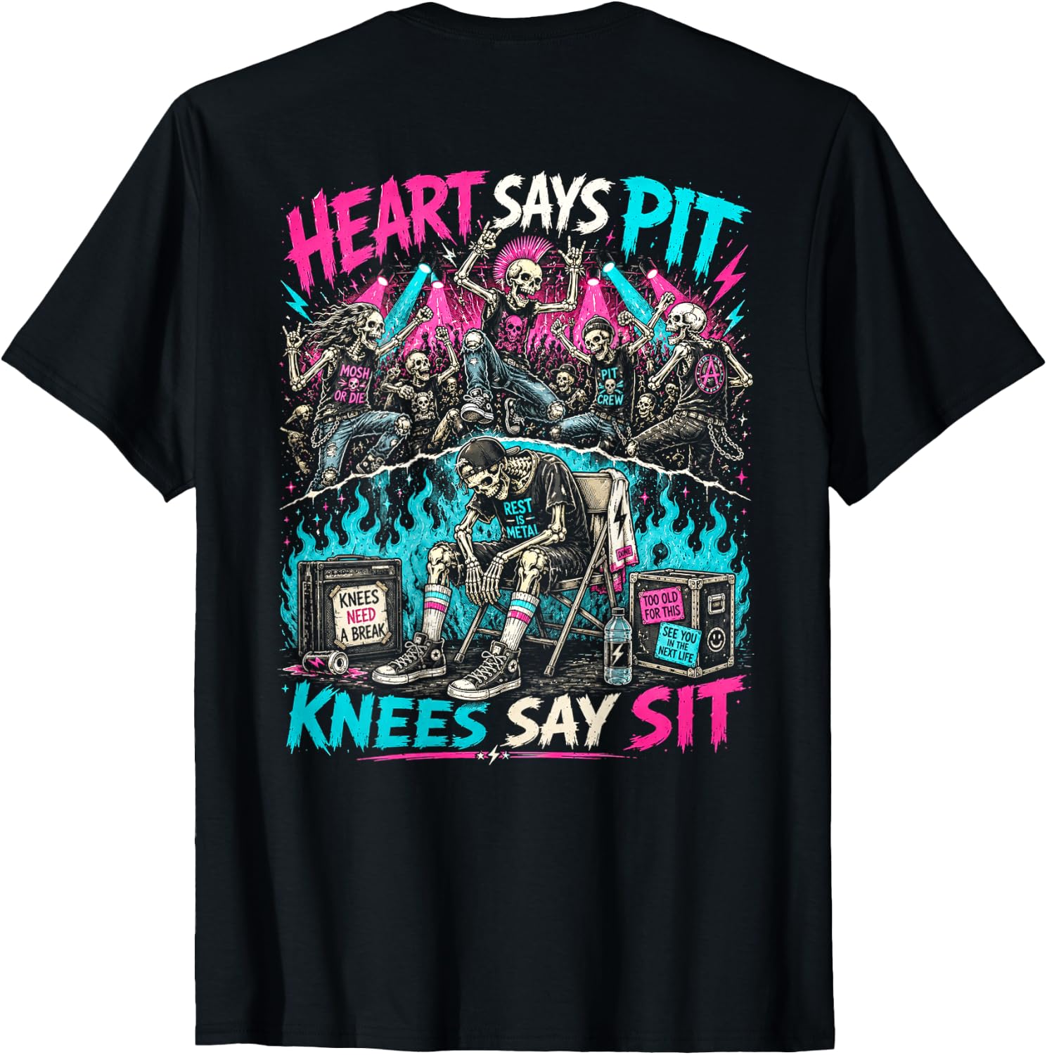 Heart Says Pit Knees Say Sit Skeleton Funny Saying Quote T-Shirt