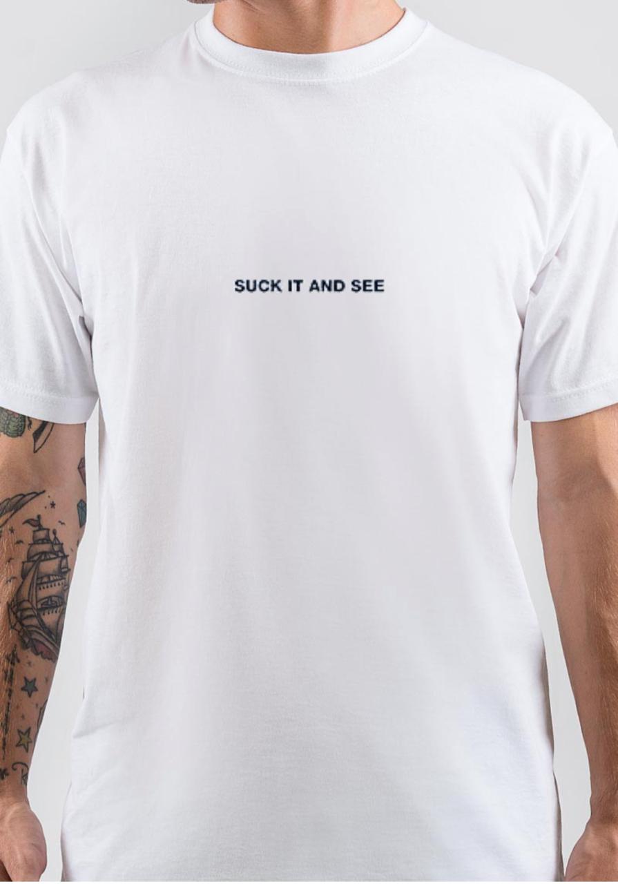 Suck It And See T-Shirt Hoodie, Sweatshirt | PureTeeCo.com