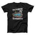 October 31st Is For Tourists Men/Unisex T-Shirt Hoodie, Sweatshirt | PureTeeCo.com (Image 1)