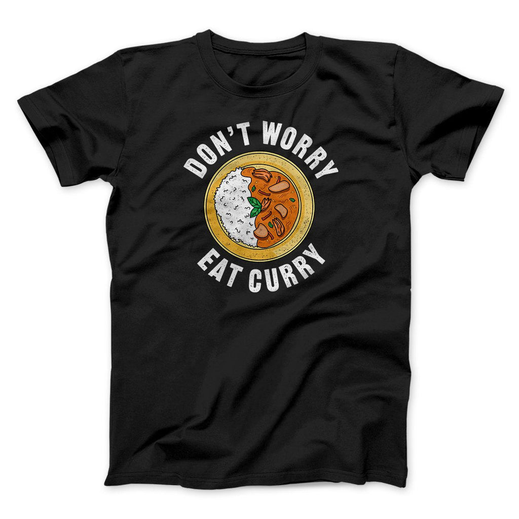 Don't Worry Eat Curry Men/Unisex T-Shirt Hoodie, Sweatshirt | PureTeeCo.com (Image 1)