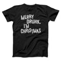 Merry Drunk I'm Christmas Men/Unisex T-Shirt Hoodie, Sweatshirt | PureTeeCo.com (Image 1)