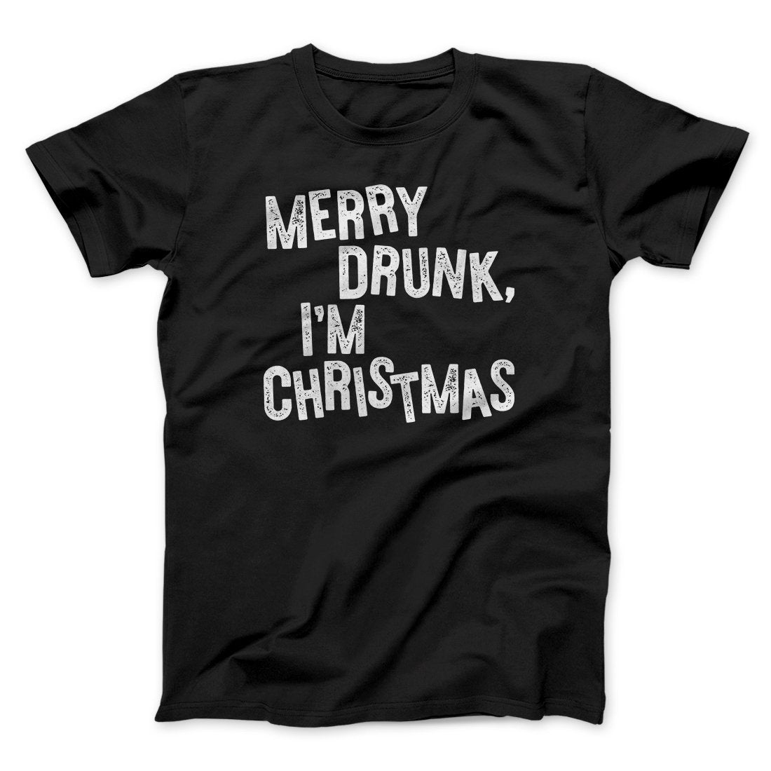 Merry Drunk I'm Christmas Men/Unisex T-Shirt Hoodie, Sweatshirt | PureTeeCo.com (Image 1)