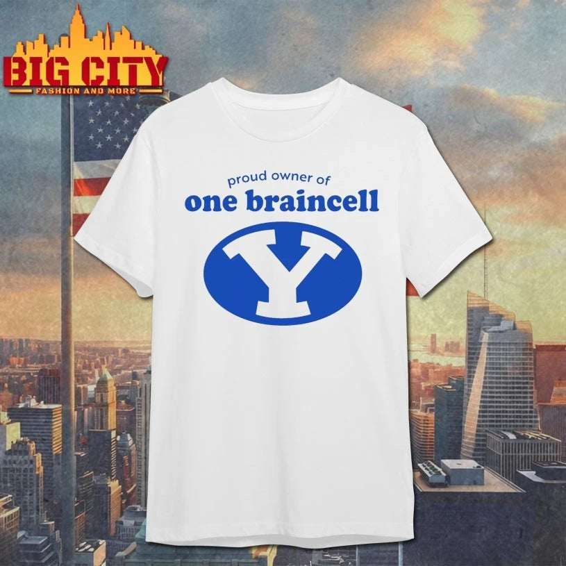 BYU Proud Owner Of One Braincell 2026 shirt