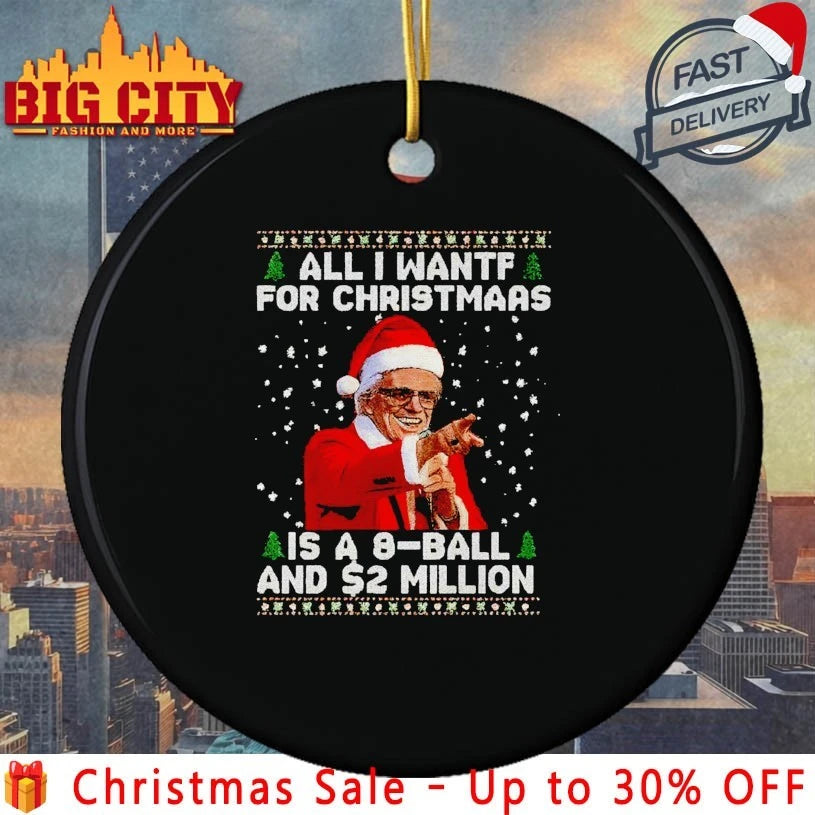 Baby Billy All I Want For Christmas Is A 8 Ball And 2 Million ugly christmas shirt