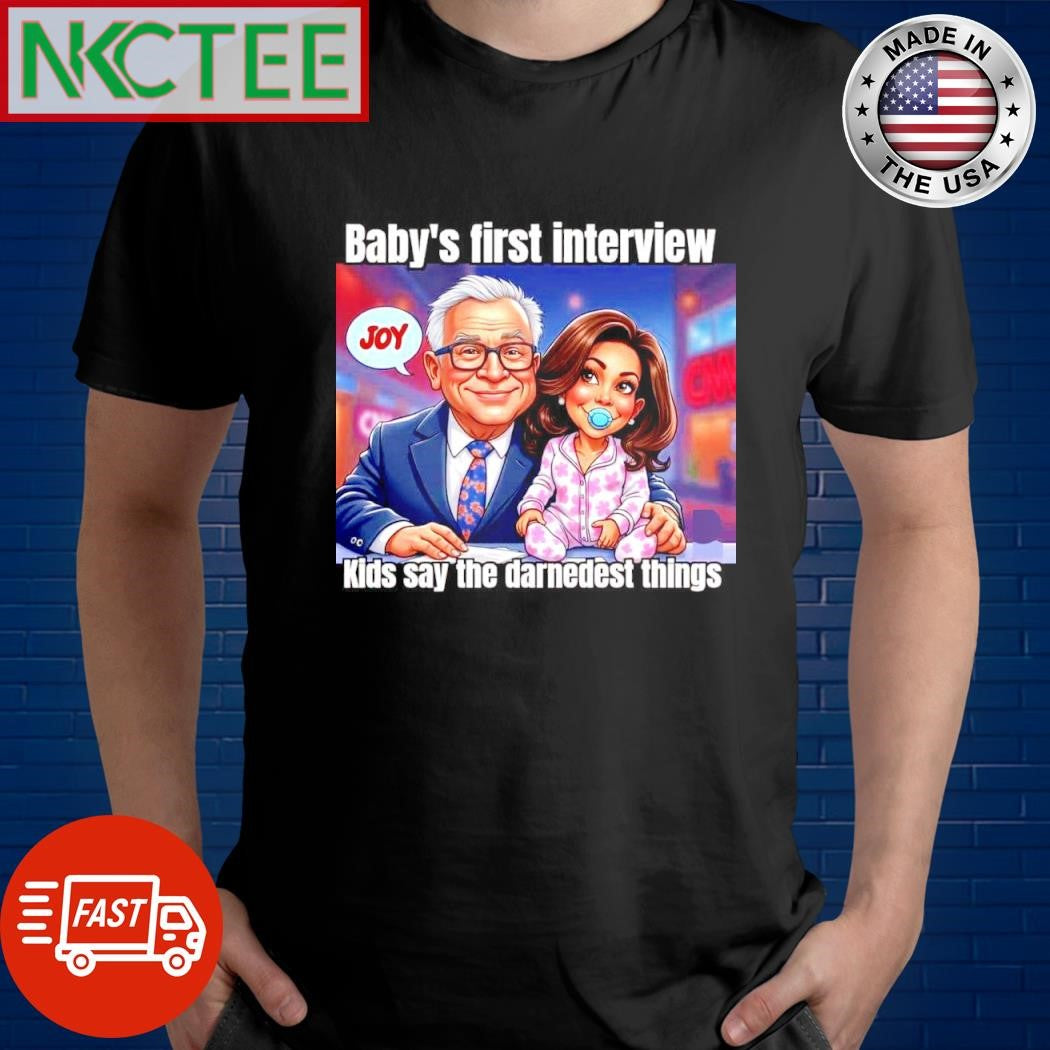 Baby’s first interview Joy Kids say the darndest things Kamala Harris shirt