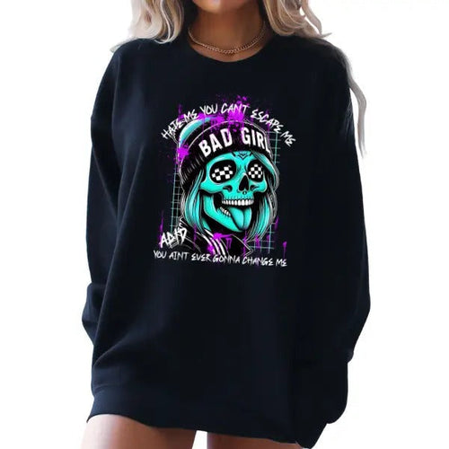 'Bad Girl You Can't Escape Me' Crewneck Sweatshirt, T Shirt, or Hoodie Pullover | Punk, Alt, Grunge, Goth, Skeleton...