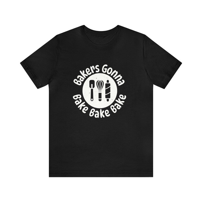 Bakers Gona Bake T-shirt SD Hoodie, Sweatshirt | PureTeeCo.com