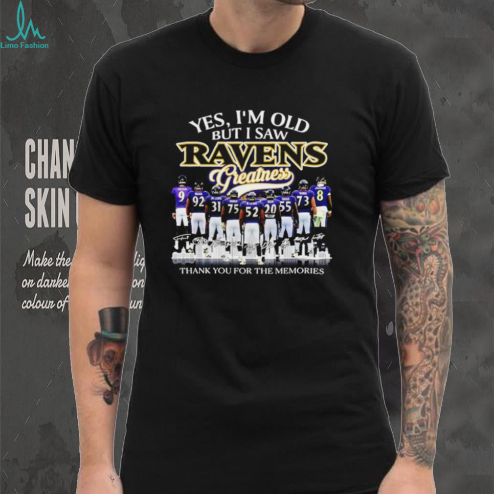 Baltimore Ravens Yes I’m old but I saw Ravens greatness signed memories shirt