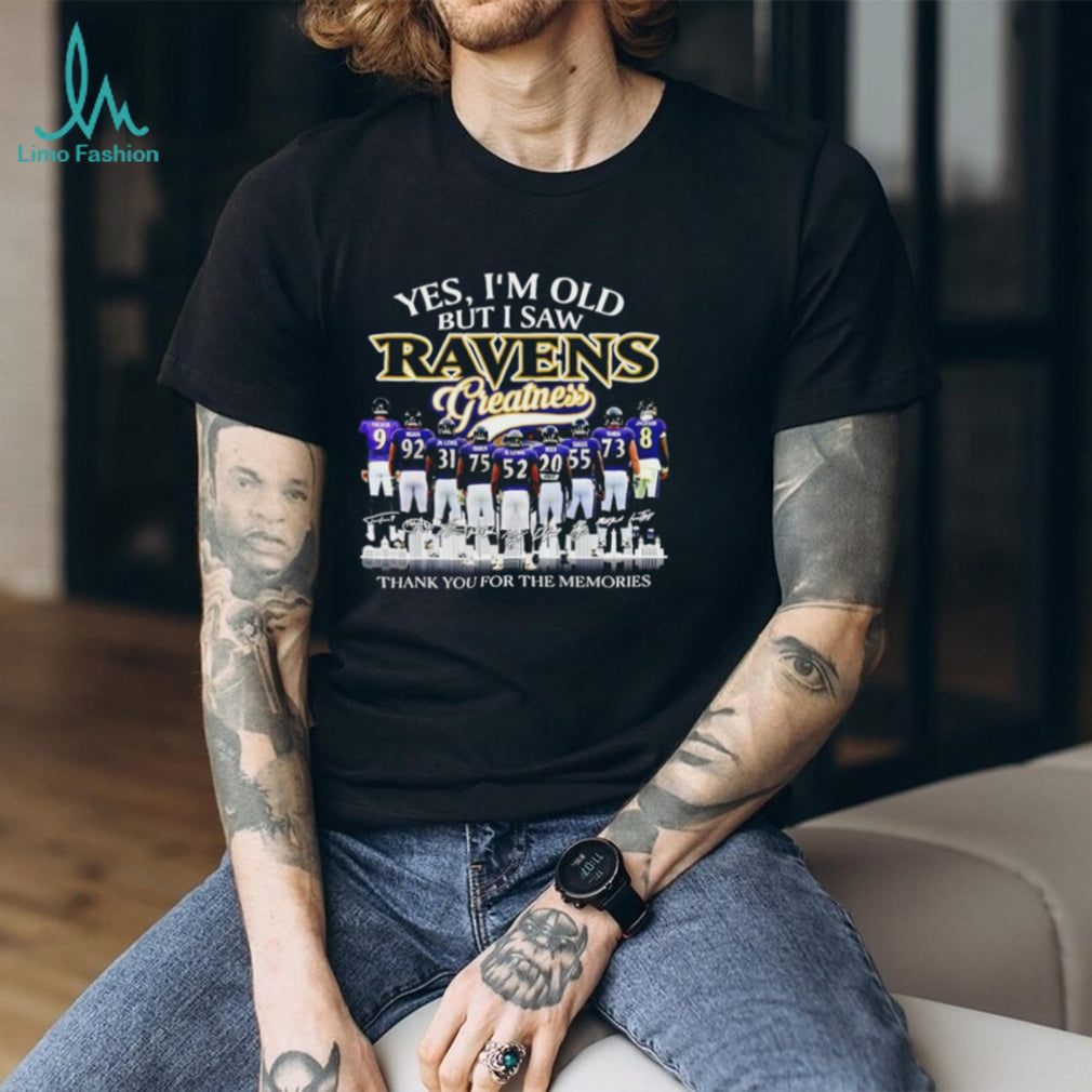 Baltimore Ravens Yes I’m old but I saw Ravens greatness signed memories shirt
