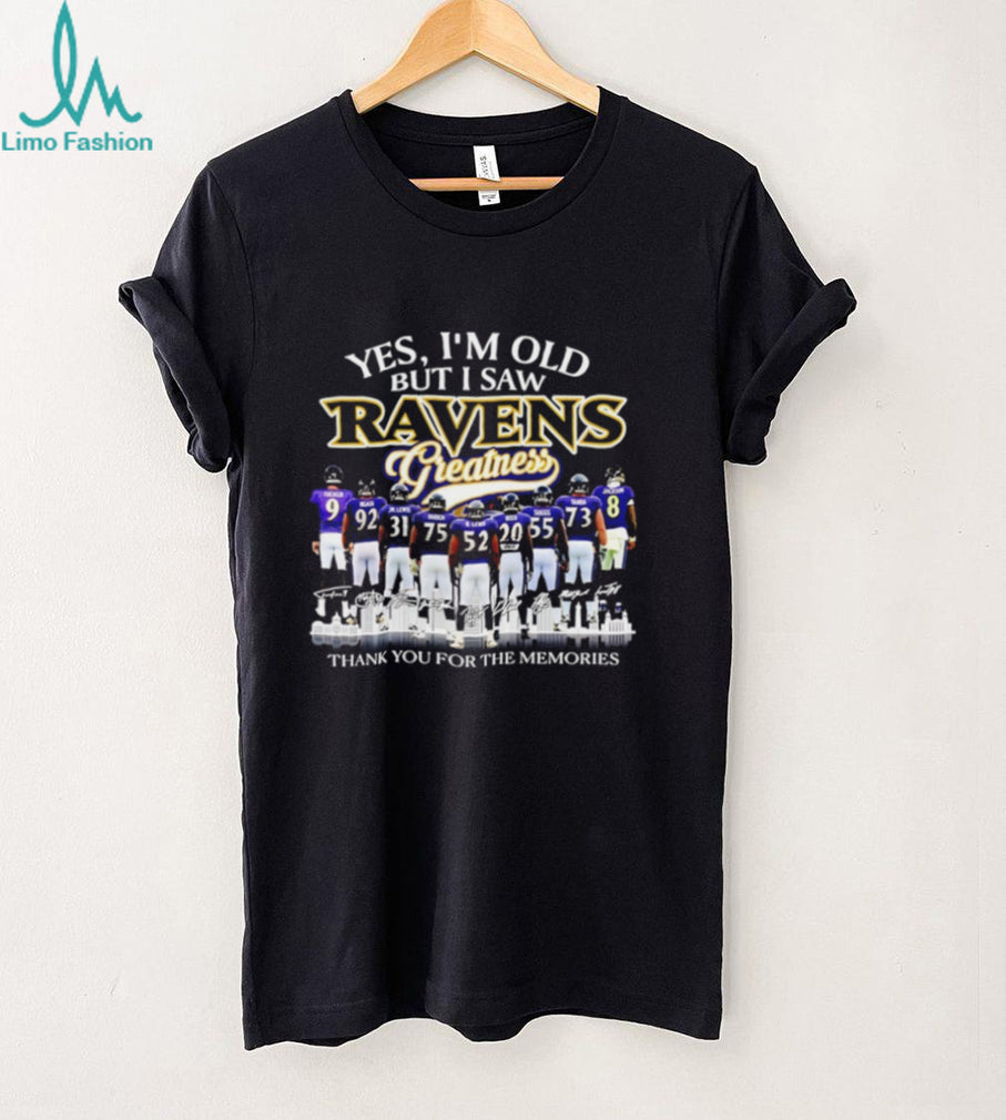 Baltimore Ravens Yes I’m old but I saw Ravens greatness signed memories shirt