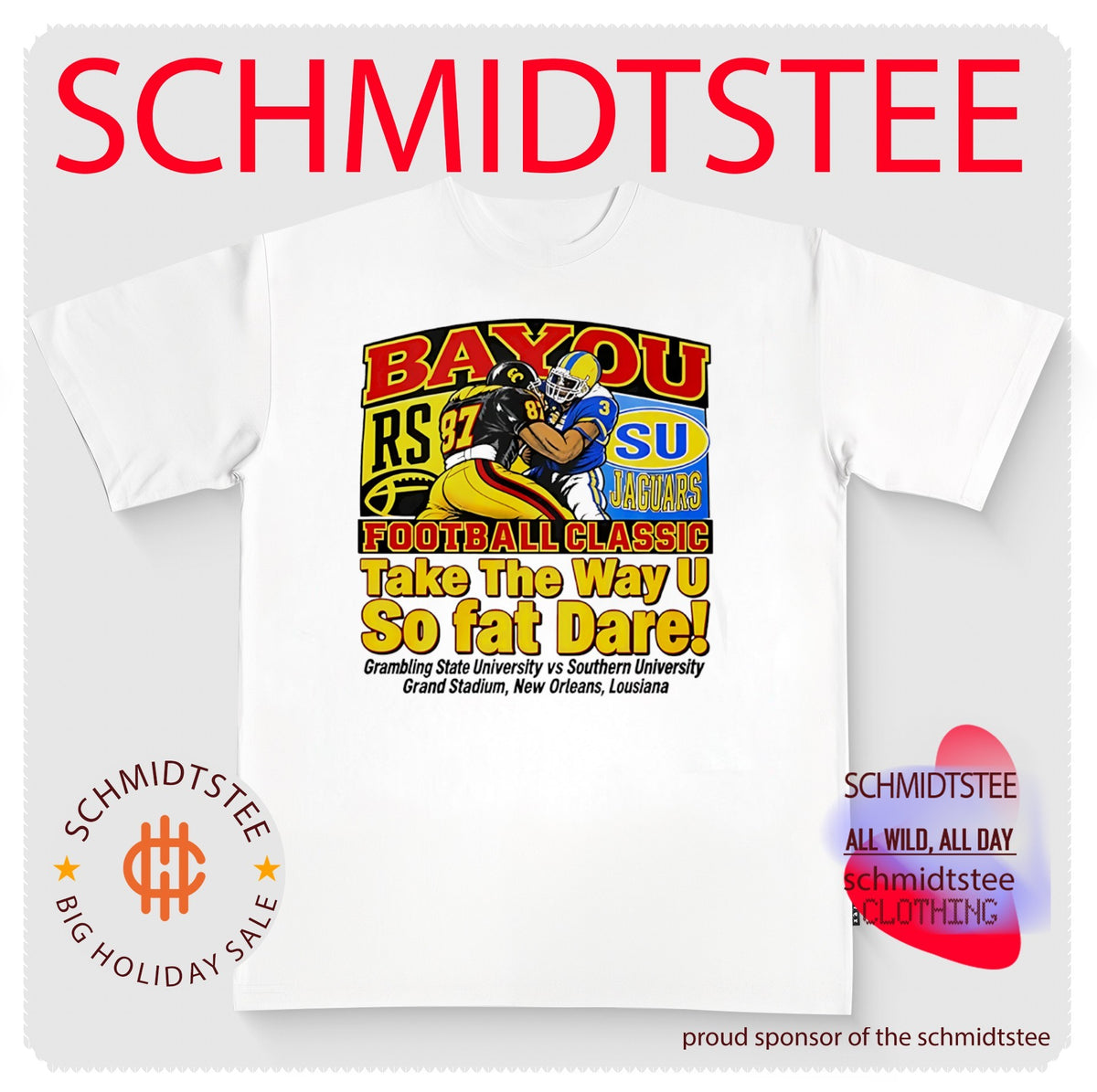 Bayou Football Classic Take The Way U So Fat Dare shirt