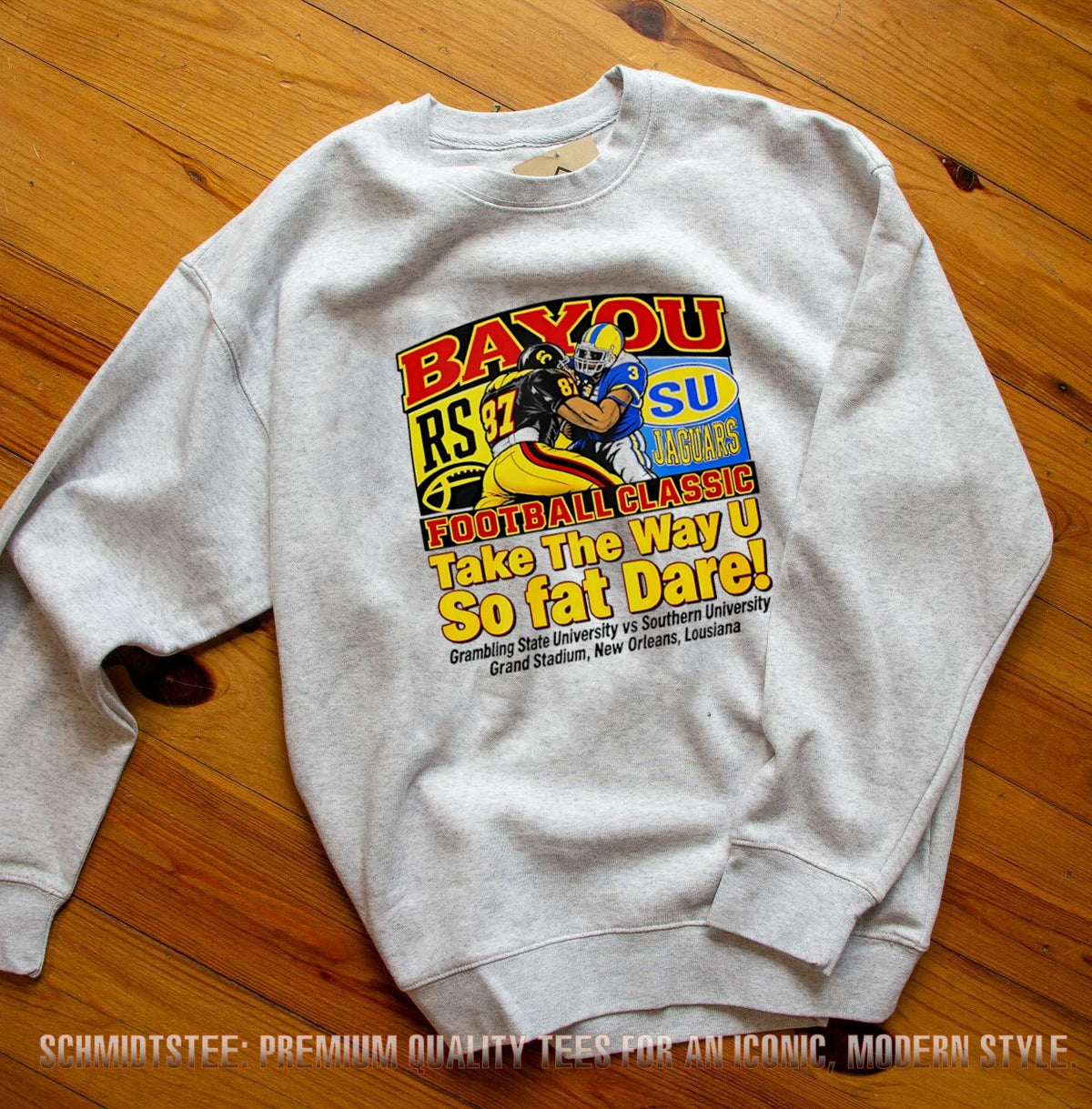 Bayou Football Classic Take The Way U So Fat Dare shirt
