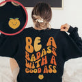 Be A Badass With A Good Ass Pump Cover Fitness Sweatshirt Funny Gym Hoodie Oversized Hoodie Gift For Gym Rat Vsco...