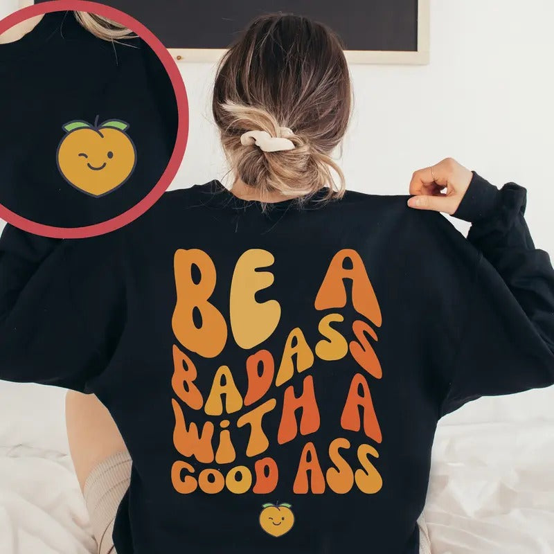 Be A Badass With A Good Ass Pump Cover Fitness Sweatshirt Funny Gym Hoodie Oversized Hoodie Gift For Gym Rat Vsco...