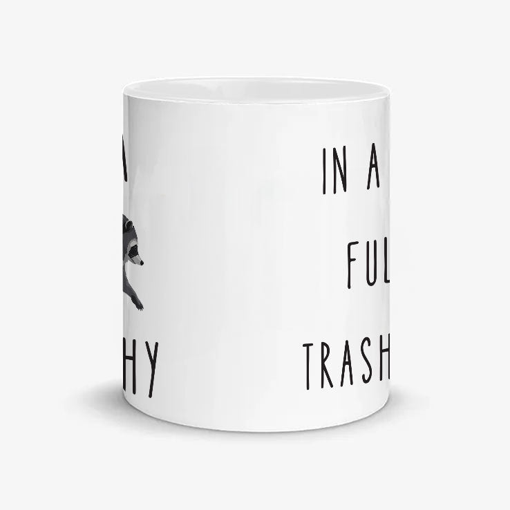 Be A Jimothy Raccoon In A World Full Of Trash Pandas Mug