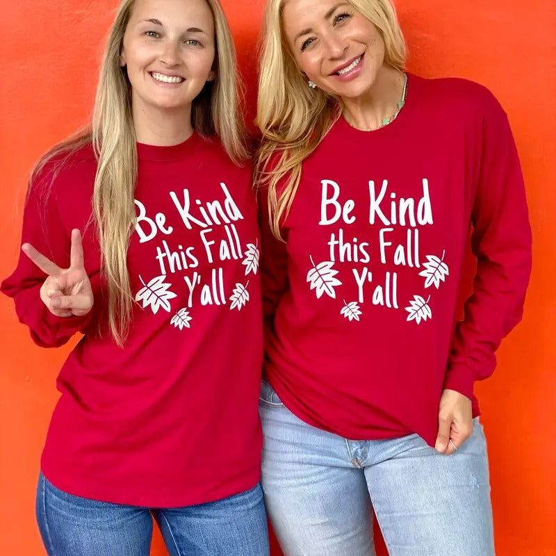 Be Kind This Fall Y'all Long Sleeve Tee Hoodie, Sweatshirt | PureTeeCo.com