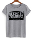 Be Kind To Zombies They Are People Too T-shirt Hoodie, Sweatshirt | PureTeeCo.com