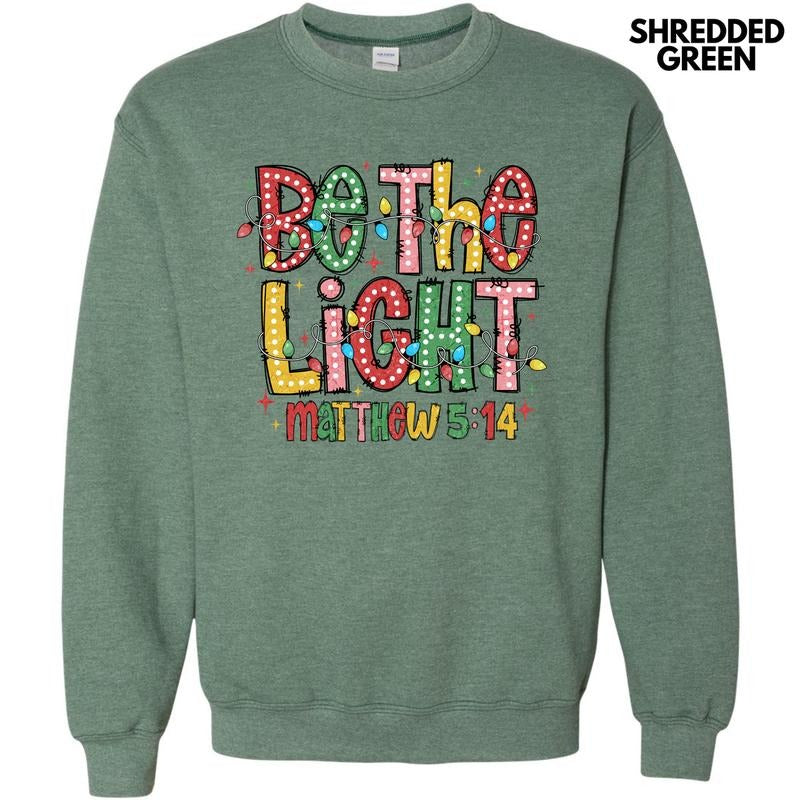 Be The Light Sweatshirt 'NLB' T-Shirts, Hoodie | PureTeeCo.com