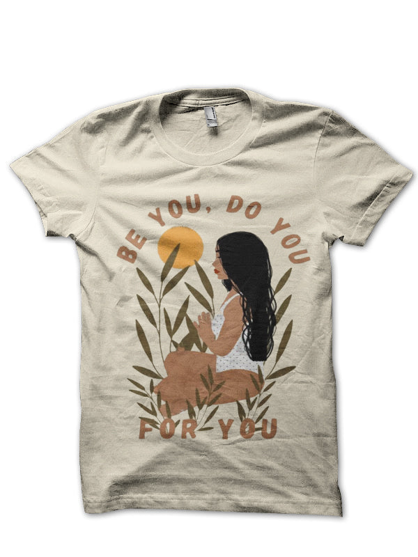 Be You Do You T-Shirt Hoodie, Sweatshirt | PureTeeCo.com