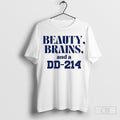 Beauty Brains And A Dd 214 Shirt Hoodie, Sweatshirt | PureTeeCo.com