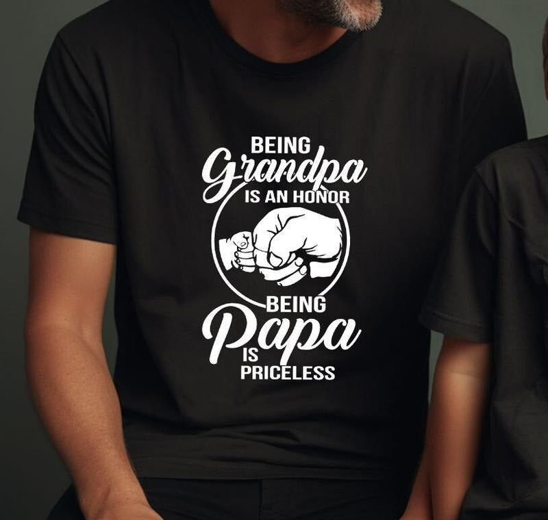 Being Grandpa Is An Honor Being Papa Is Priceless T-shirt Fathers Day Gift Dads T Shirt Grandpas T-shirt Gift For Dad...