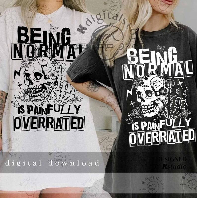 Being Normal Is Painfully Overrated , Skull Floral, Sarcasm T-Shirts, Hoodie, Sweatshirt | PureTeeCo.com