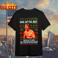 Ben Johnson Good Better Best Ugly Christmas Shirt