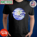Best Don’t fear Global Warming Fear Global Government Earth shirt