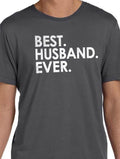 Best Husband Ever Shirt- Fathers Day Gift - Funny Shirt Men | for Men - Husband Shirt