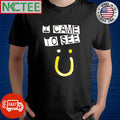 Best I came to see shirt