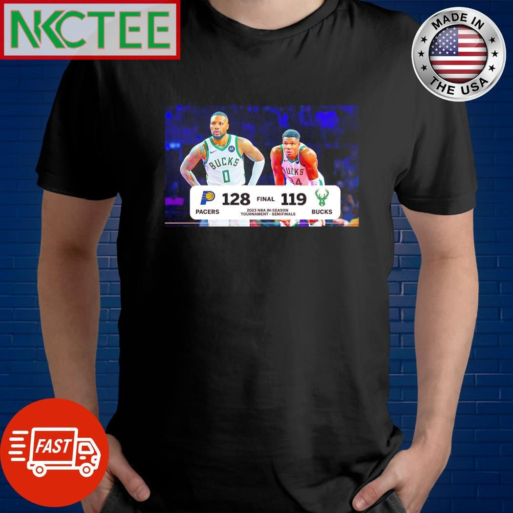Best Indiana Pacers 128 119 Milwaukee Bucks 2023 NBA In season tournament semifinals shirt