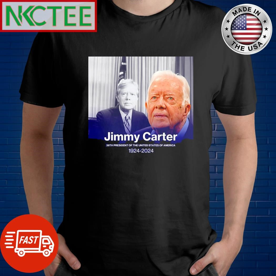 Best Jimmy Carter 39th President Of The United States Of America 1924 2024 shirt