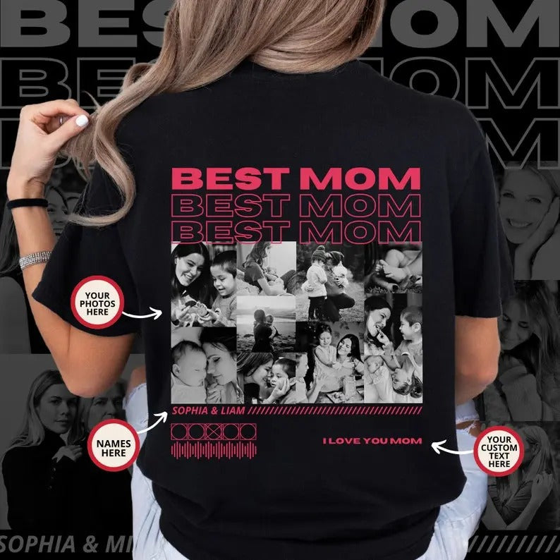 Best Mom Shirt, Only You Shirt, Mom Collage T-Shirt, Custom Mom Photo Shirt, Mother's Day Shirt, Custom Mama Shirt, Gift For Mom