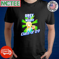 Best Obey your worst class of 09 shirt