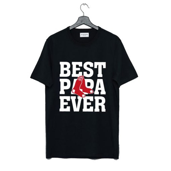Best Papa Ever Boston Red Sox Baseball Team T Shirt Hoodie, Sweatshirt | PureTeeCo.com