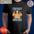 Best Put That Cookie Down Arnold Schwarzenegger ugly Christmas shirt