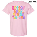 Better Days Colorful Gildan Short Sleeve T-Shirt 'NLB' Hoodie, Sweatshirt | PureTeeCo.com