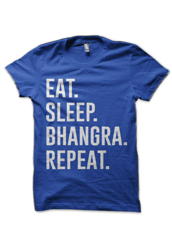 Eat Sleep Bhangra Repeat Royal Blue T-Shirt Hoodie, Sweatshirt | PureTeeCo.com