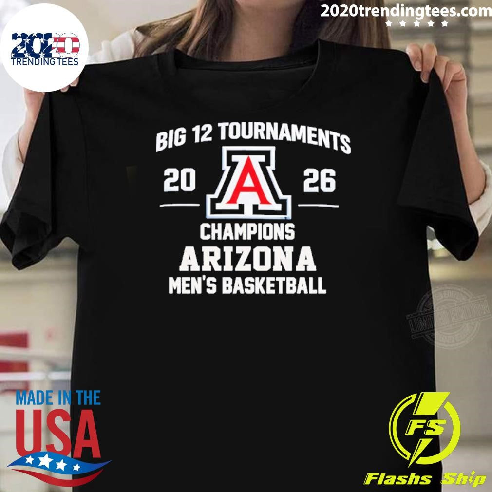 Big 12 Tournaments 2026 Champions Arizona Wildcats Men’s Basketball Shirt