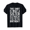 Birthday Gift For Brother From Sister T-Shirt 100%Cotton Made in USA Hoodie, Sweatshirt | PureTeeCo.com
