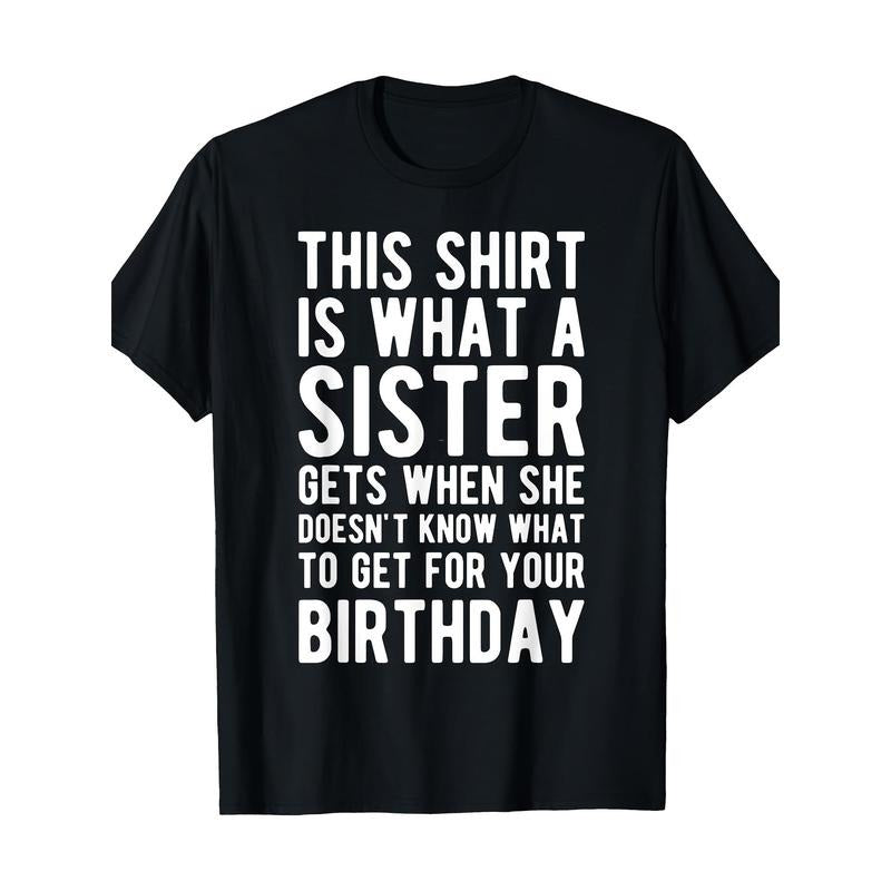 Birthday Gift For Brother From Sister T-Shirt 100%Cotton Made in USA Hoodie, Sweatshirt | PureTeeCo.com