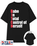 Bitch babe in total control of herself shirt