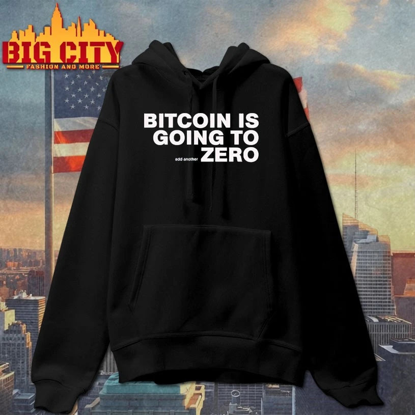 Bitcoin Is Going To Add Another Zero shirt