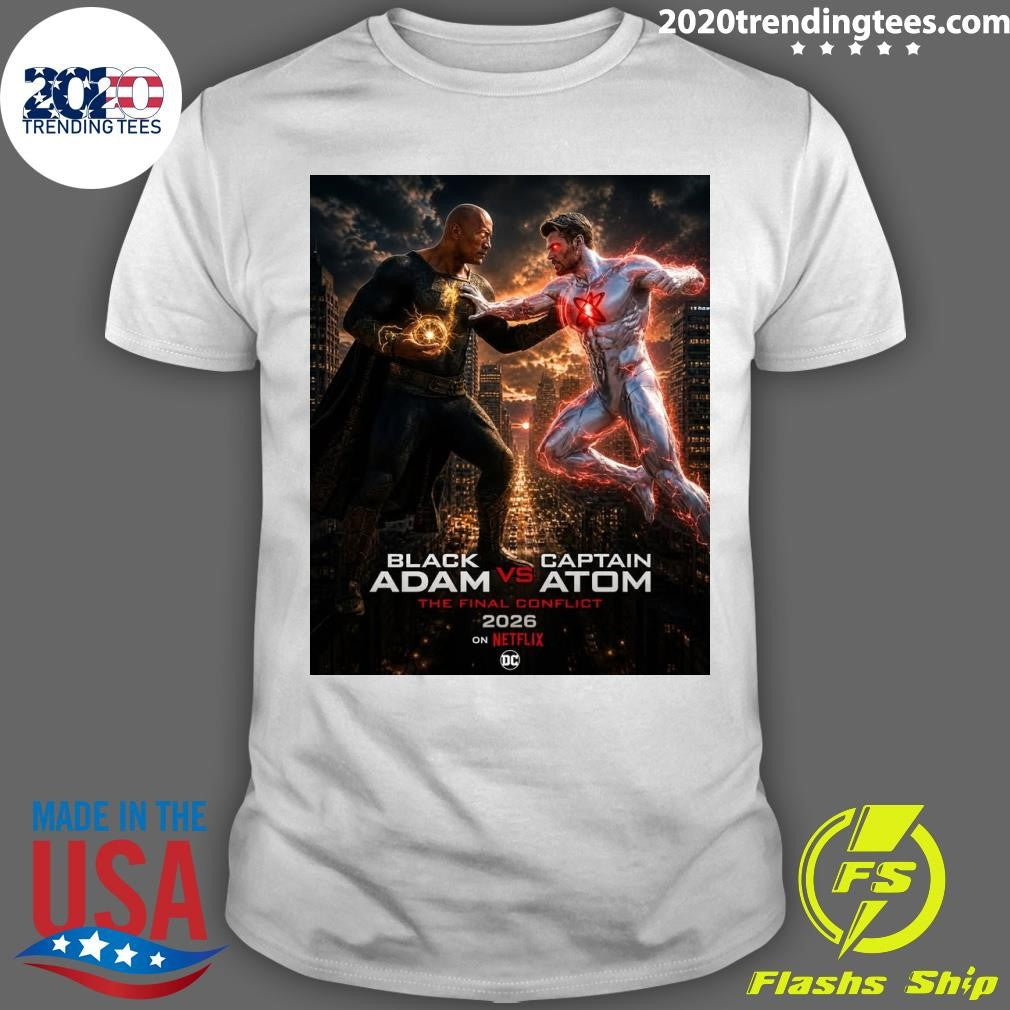Black Adam vs Captain Atom The Final Conflict 2026 Shirt