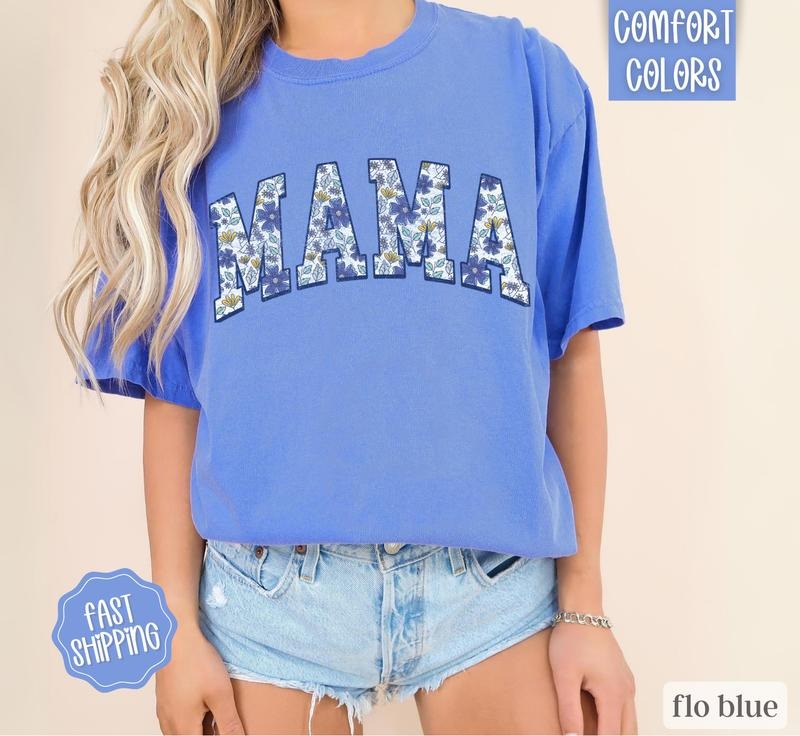 Blue Floral Mama Shirt Comfort Colors, Mother's Day Gift for Mom, Mama Varsity Letters Shirt, Cute Mom Shirt, Oversized...