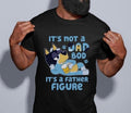 Bluey Dad T-shirt, It's Not A Dad Bod It's A Father Figure Shirt Hoodie, Sweatshirt | PureTeeCo.com